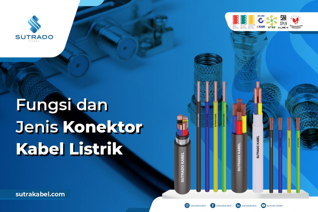 Fungsi Dan Jenis Konektor Kabel Listrik - Sutrado DEV